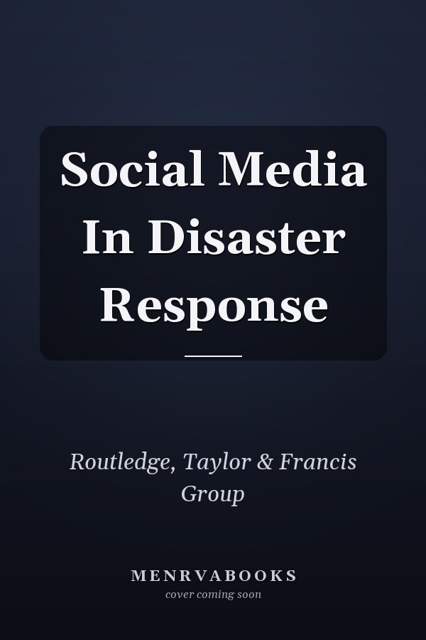 Social Media in Disaster Response
