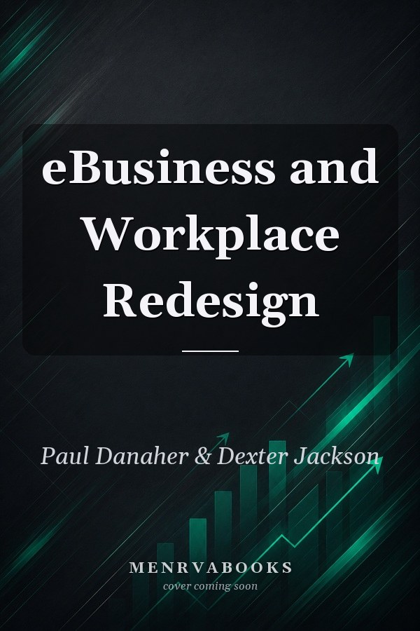 eBusiness and Workplace Redesign