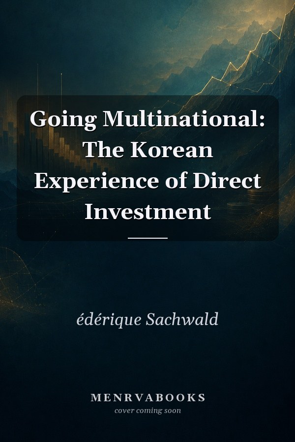 Going Multinational: The Korean Experience of Direct Investment