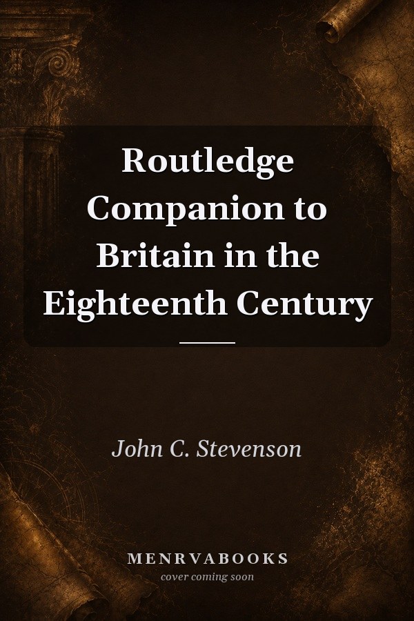 Routledge Companion to Britain in the Eighteenth Century