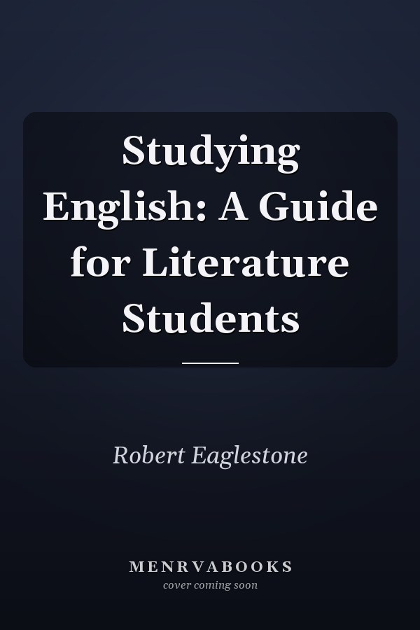 Studying English: A Guide for Literature Students