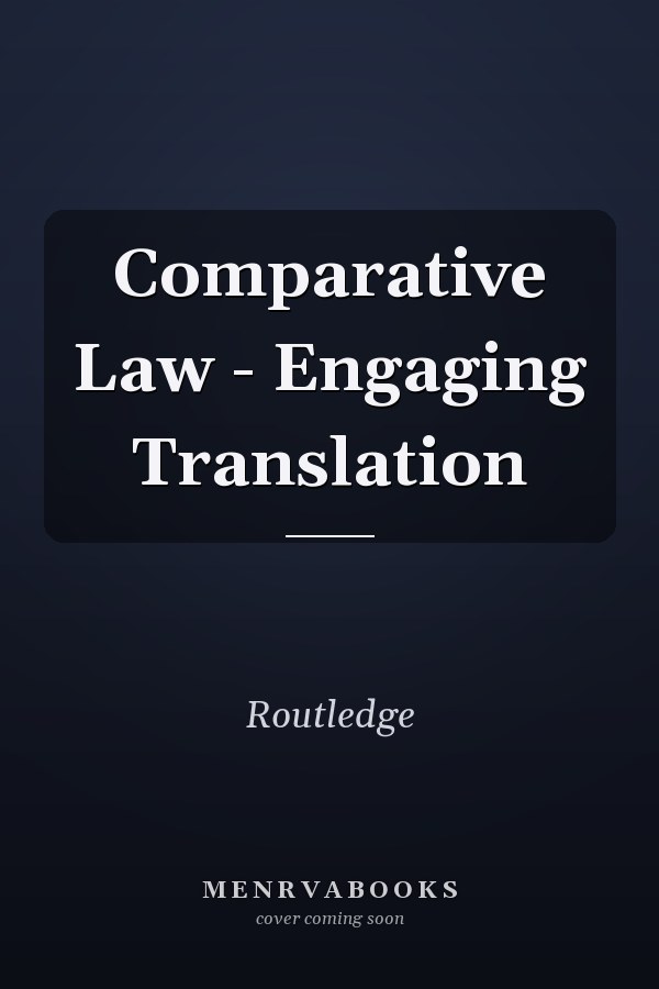 Comparative Law: Engaging Translation