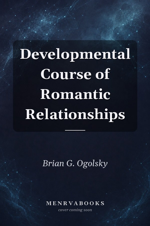 Developmental Course of Romantic Relationships