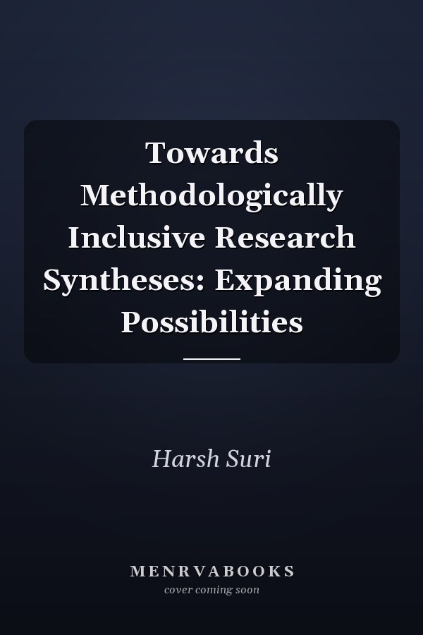 Towards Methodologically Inclusive Research Syntheses: Expanding Possibilities