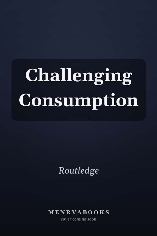 Challenging Consumption