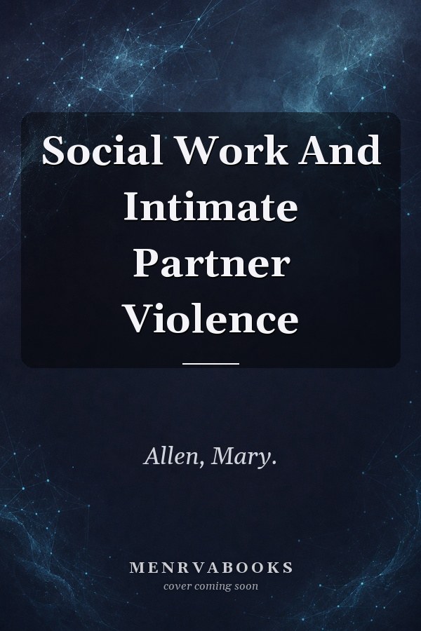 Social Work And Intimate Partner Violence