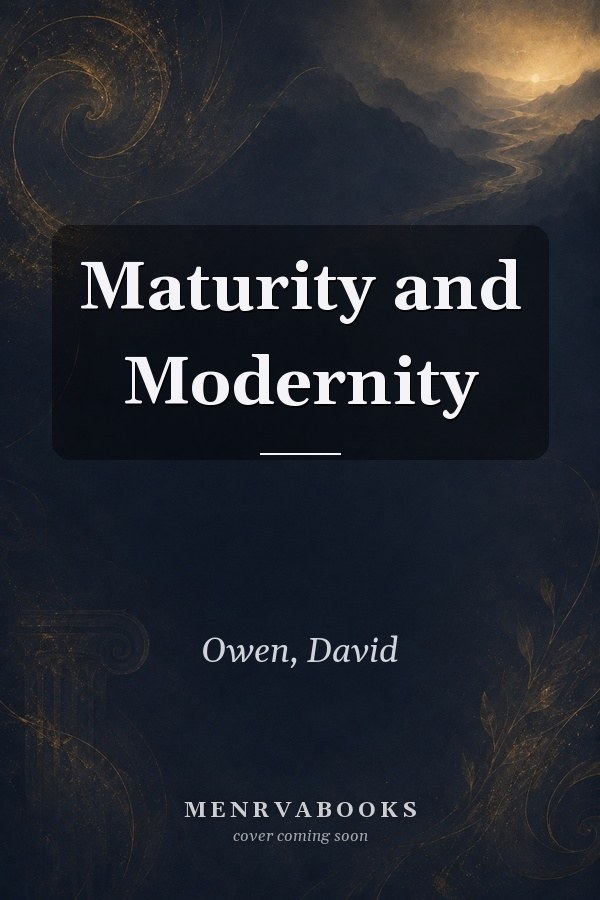 Maturity and Modernity