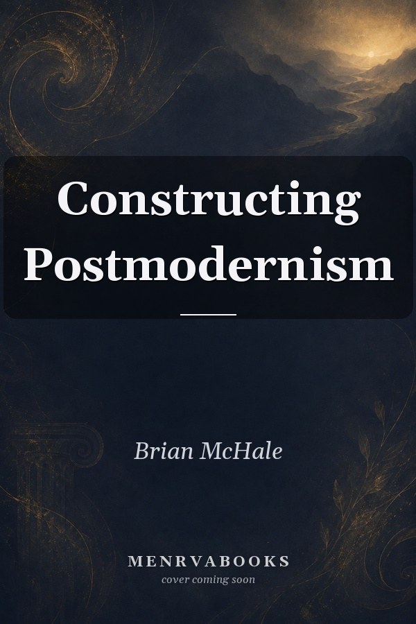Constructing Postmodernism