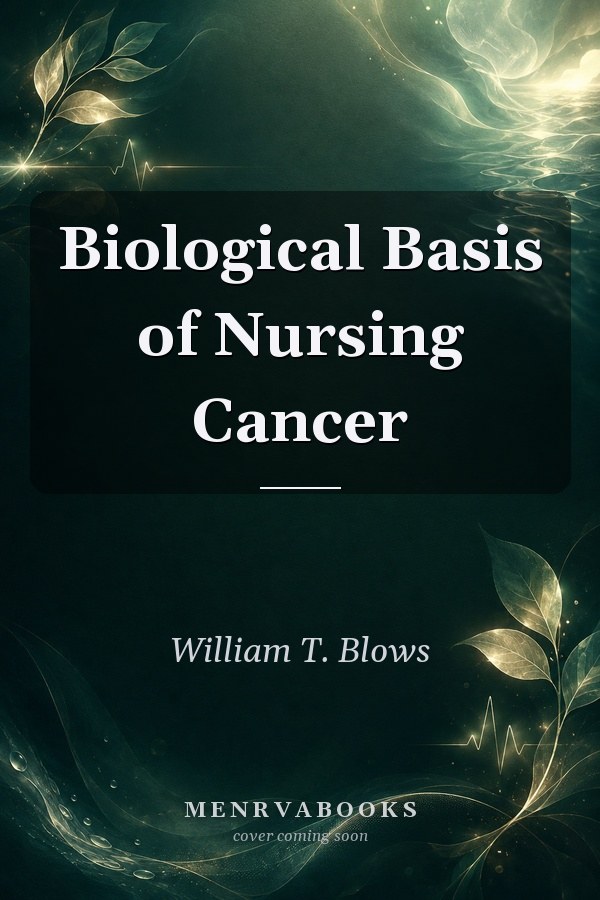 Biological Basis of Nursing Cancer