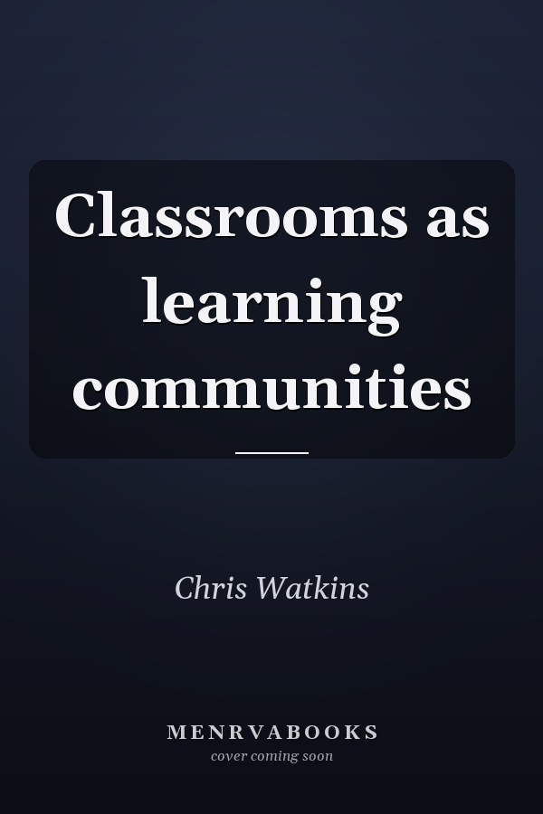 Classrooms as Learning Communities