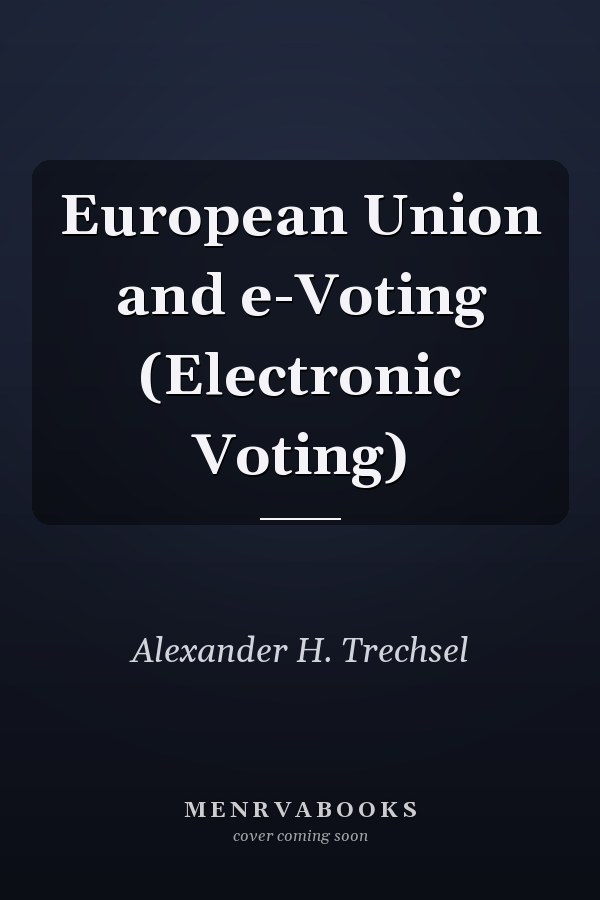 European Union and e-Voting: Electronic Voting