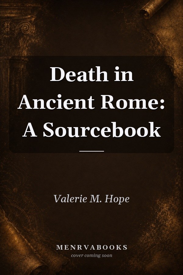 Death in Ancient Rome: A Sourcebook