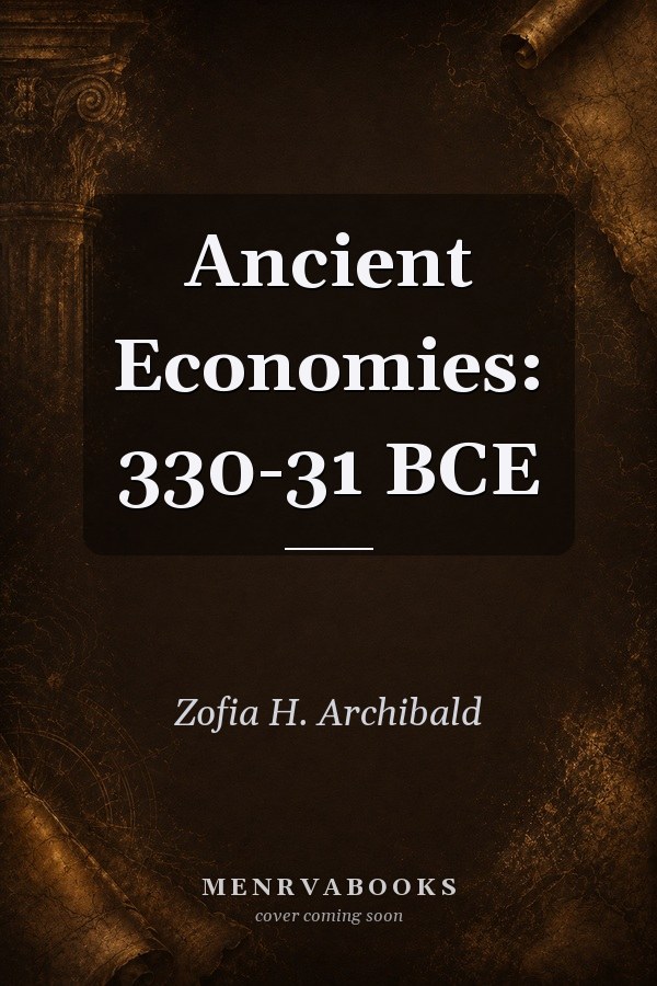 Ancient Economies: 330-31 BCE