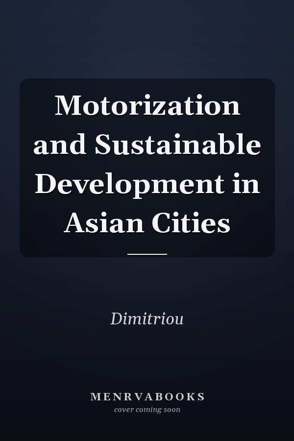 Motorization and Sustainable Development in Asian Cities