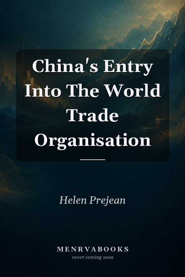 China's Entry Into The World Trade Organisation