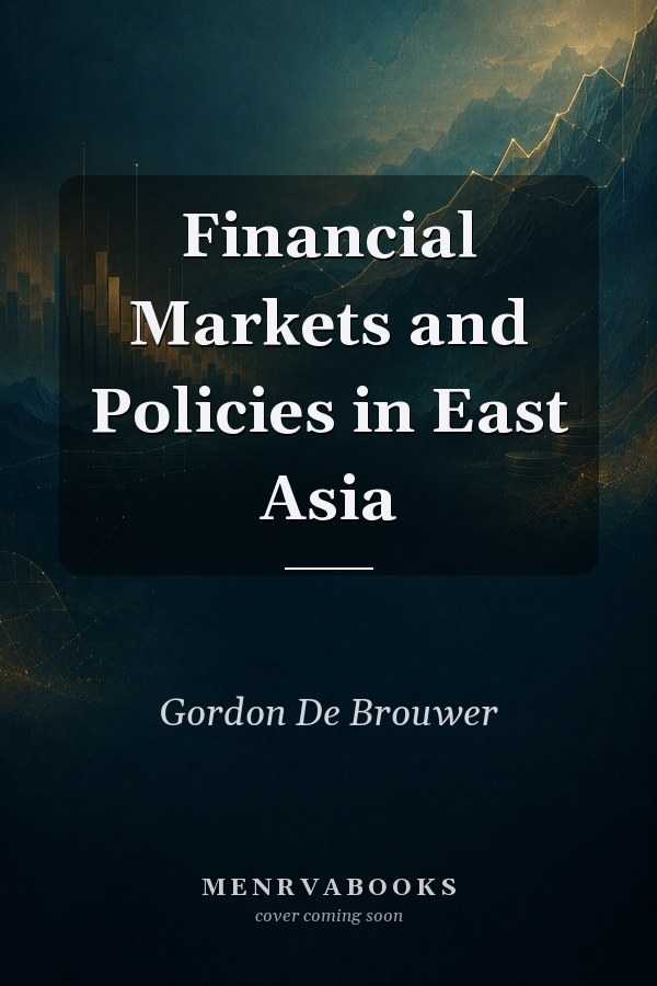 Financial Markets and Policies in East Asia