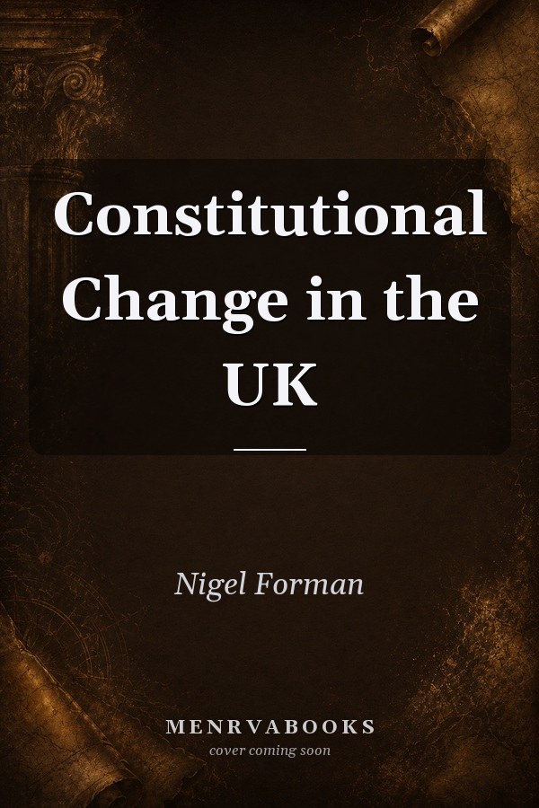 Constitutional Change in the UK