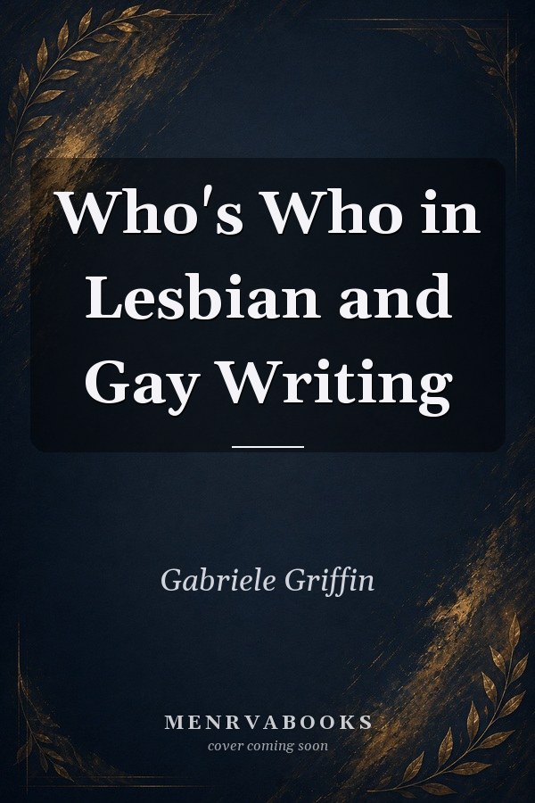 Who's Who in Lesbian and Gay Writing