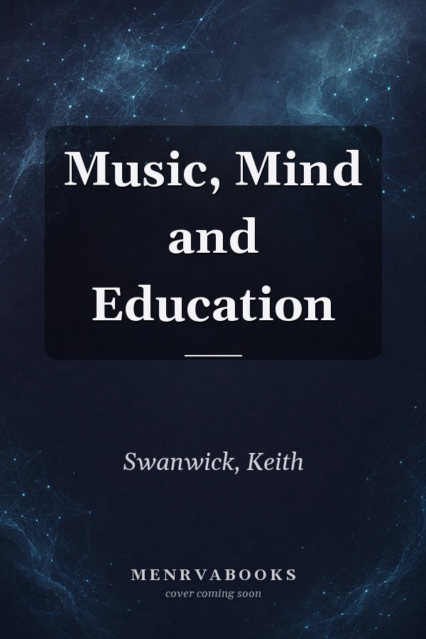 Music, Mind and Education