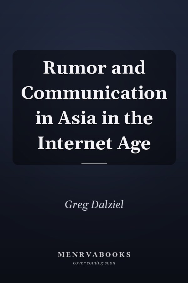 Rumor and Communication in Asia in the Internet Age