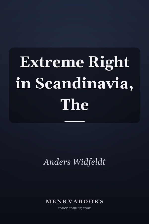 The Extreme Right in Scandinavia
