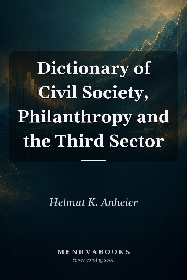 Dictionary of Civil Society, Philanthropy and the Third Sector