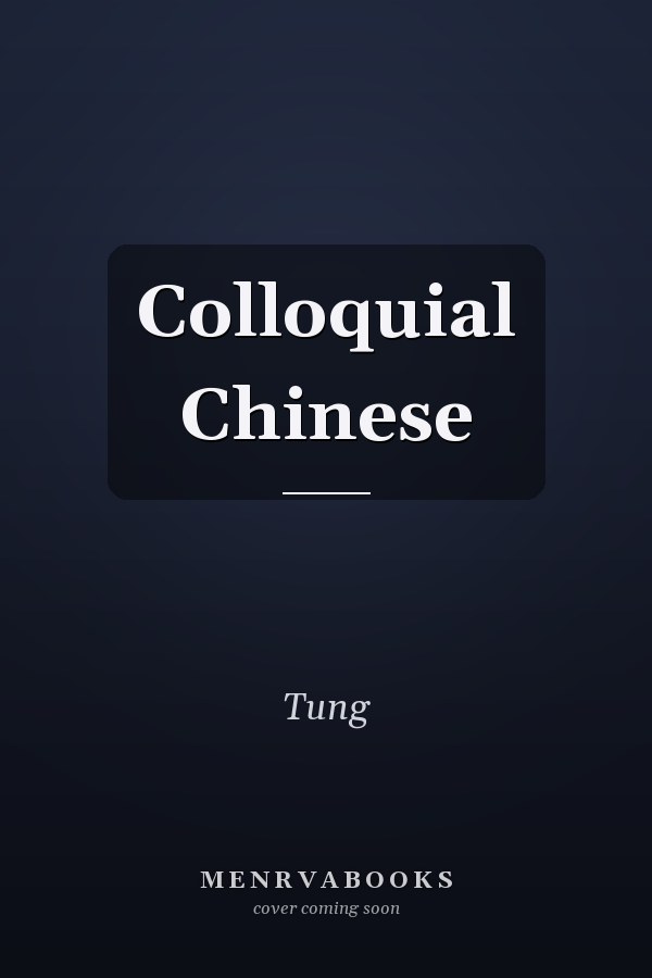 Colloquial Chinese
