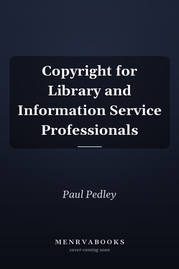 Copyright for Library and Information Service Professionals