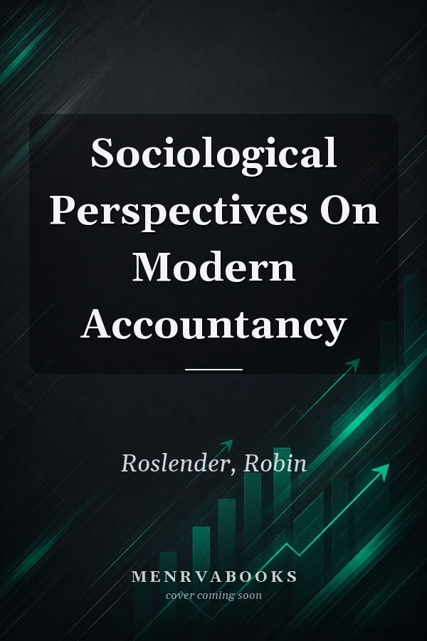 Sociological Perspectives On Modern Accountancy