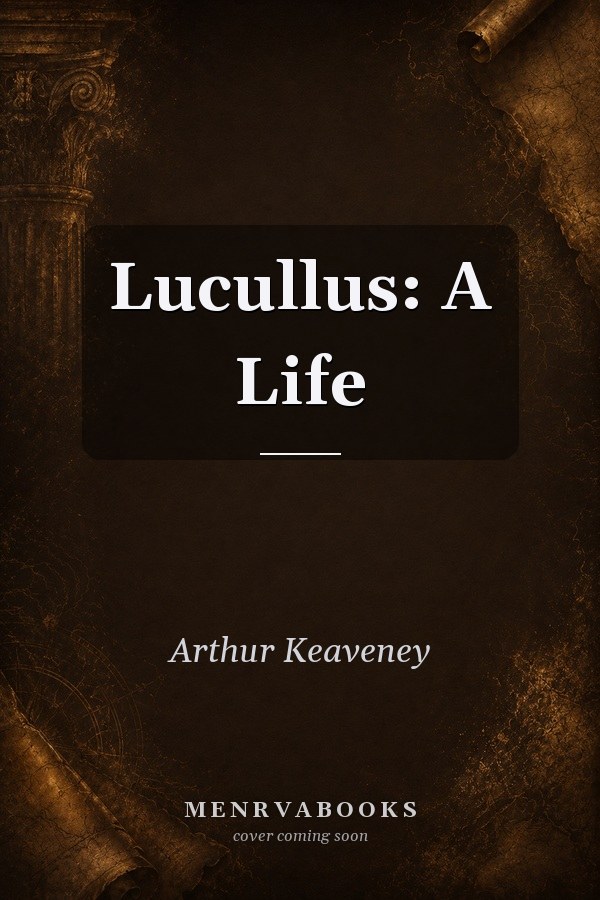 Lucullus: A Life