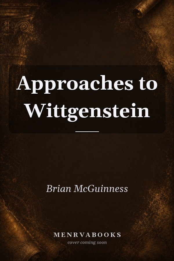 Approaches to Wittgenstein
