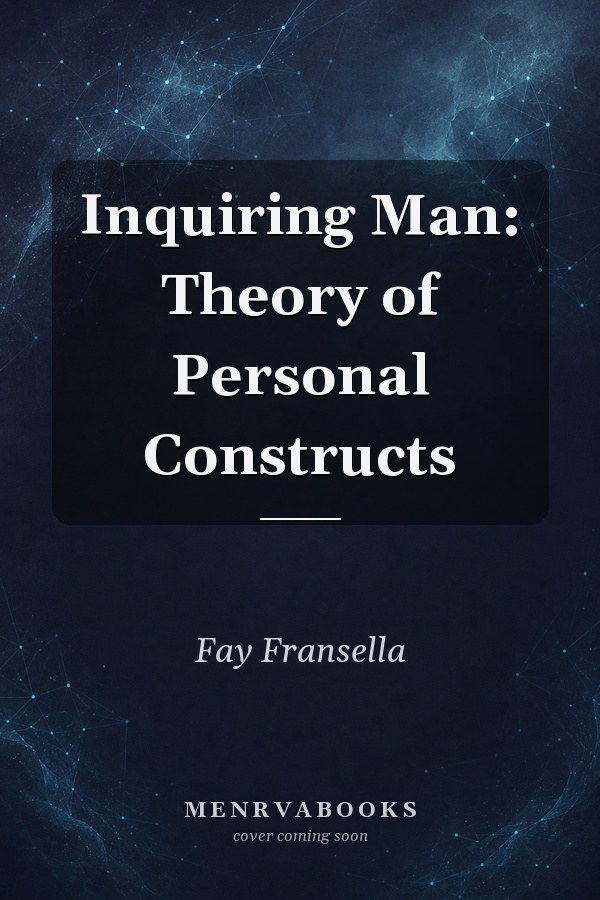 Inquiring Man: Theory of Personal Constructs