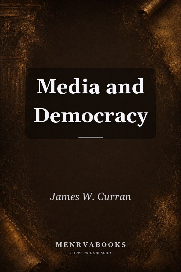Media and Democracy
