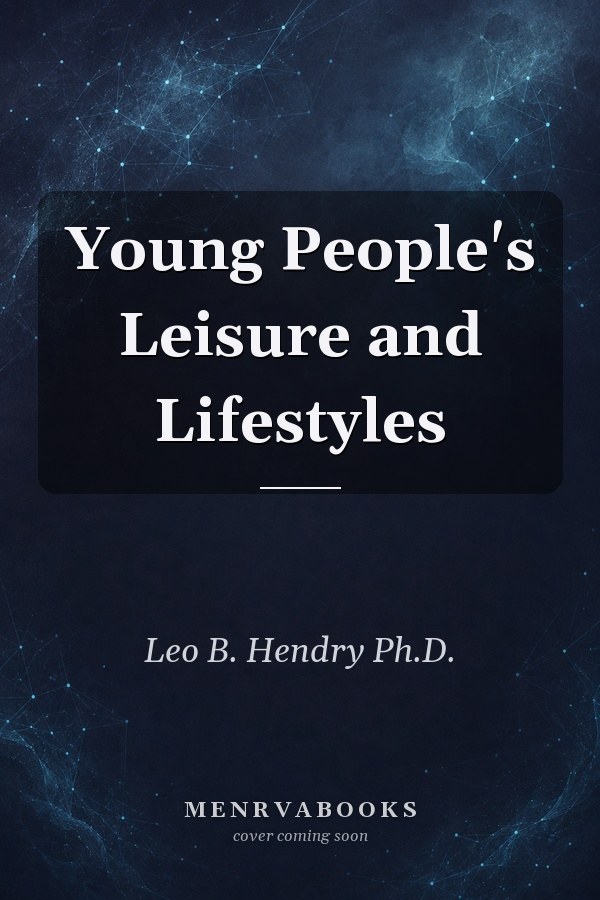 Young People's Leisure and Lifestyles