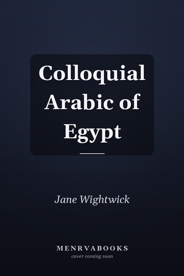 Colloquial Arabic of Egypt