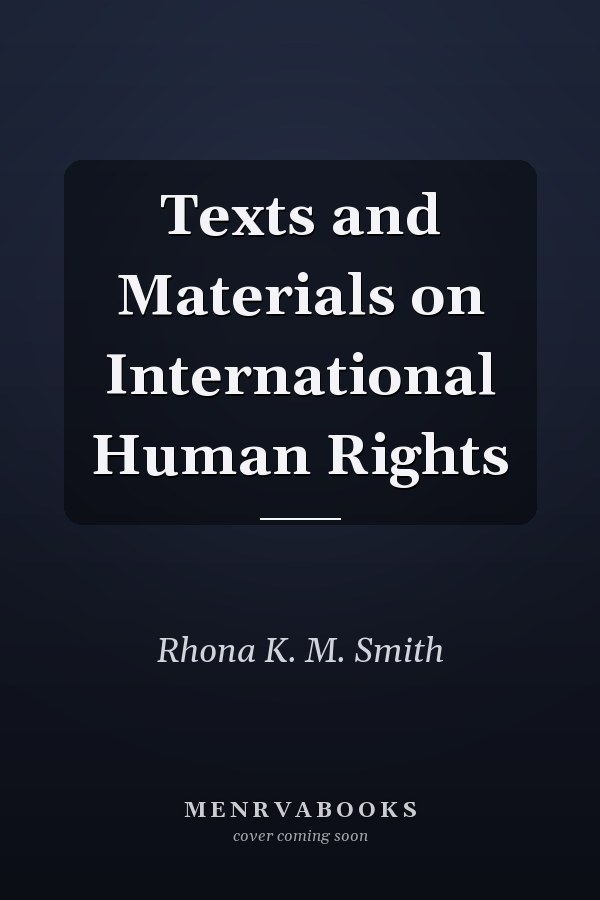 Texts and Materials on International Human Rights