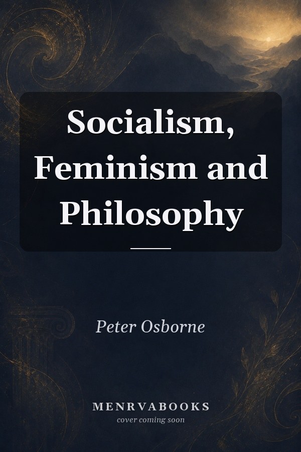 Socialism, Feminism and Philosophy