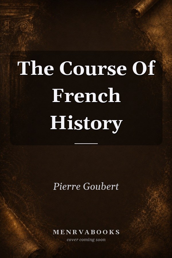 The Course of French History