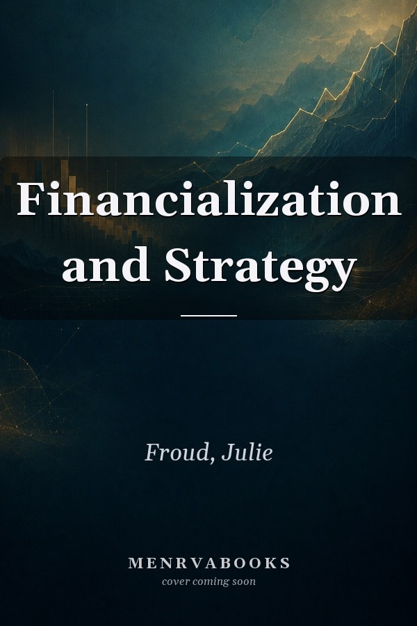 Financialization and Strategy