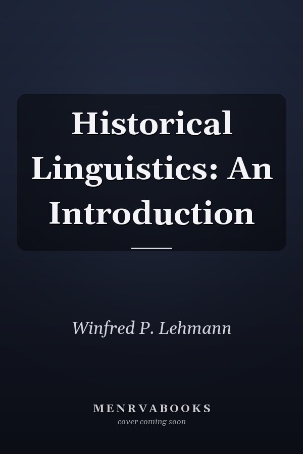 Historical Linguistics: An Introduction