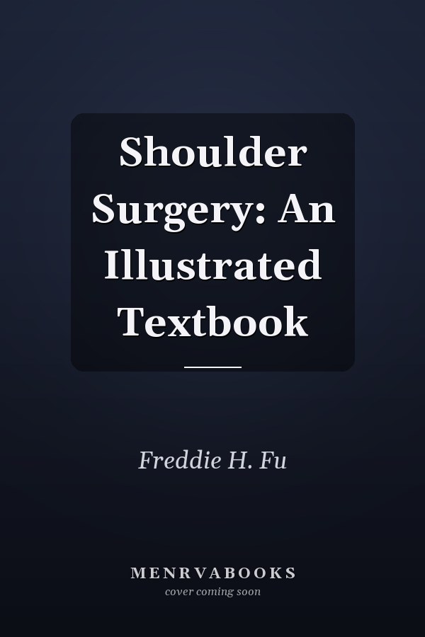 Shoulder Surgery: An Illustrated Textbook