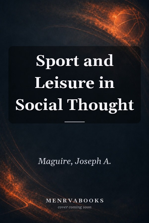 Sport and Leisure in Social Thought