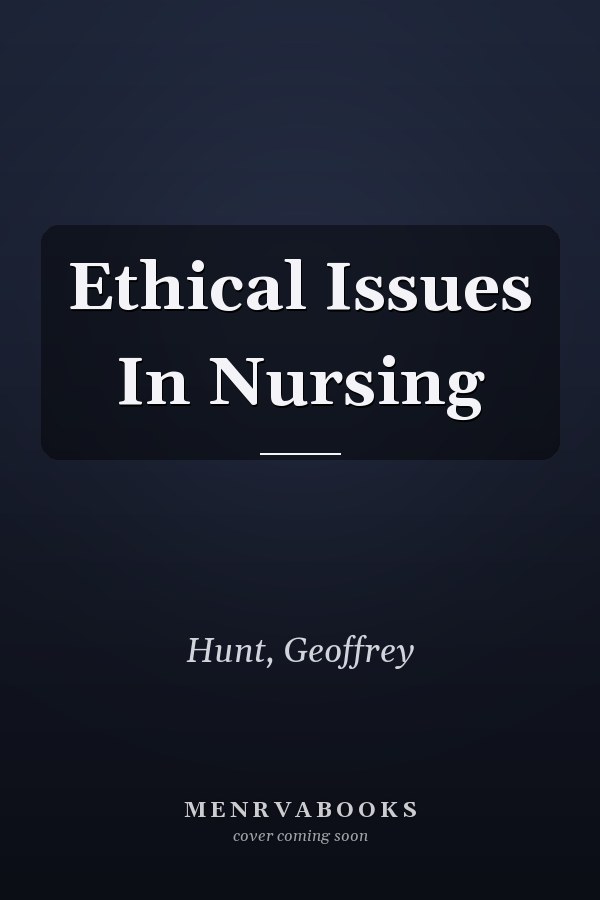 Ethical Issues In Nursing