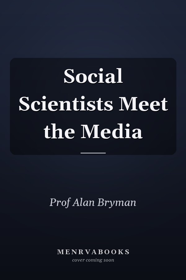 Social Scientists Meet the Media