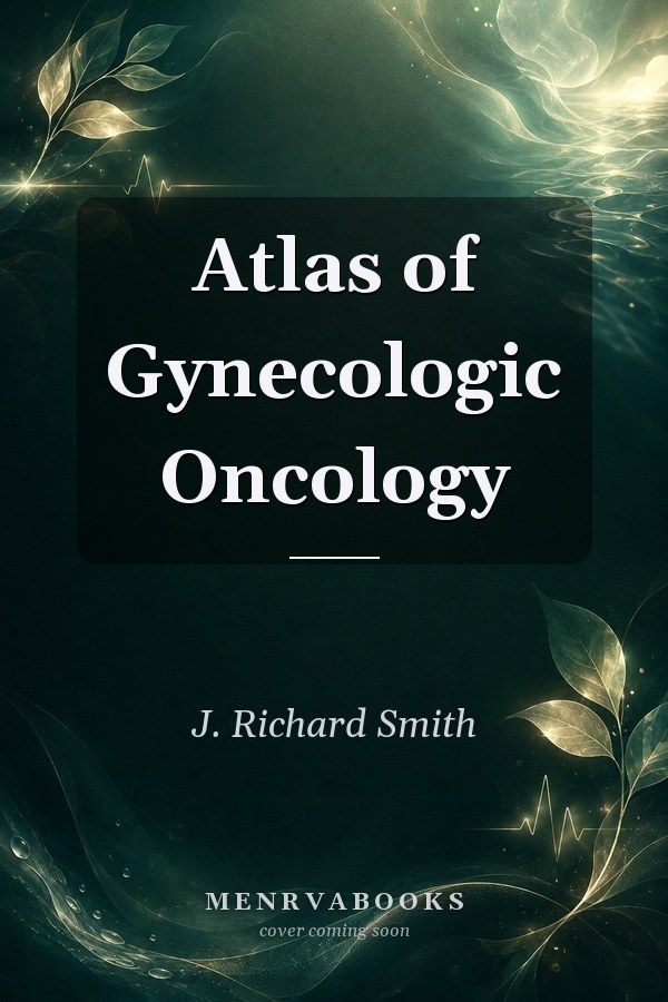 Atlas of Gynecologic Oncology