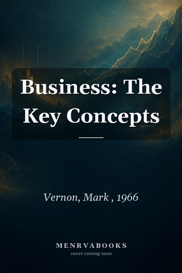 Business: The Key Concepts