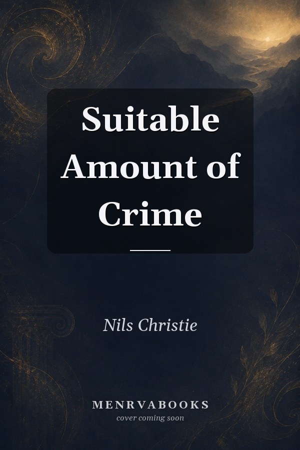 A Suitable Amount of Crime