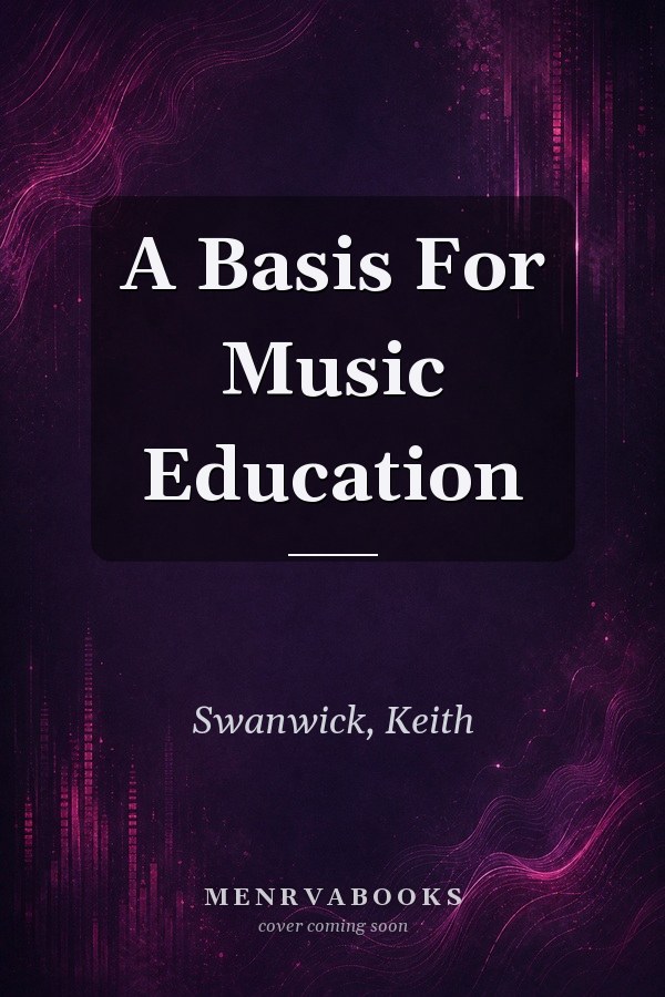 A Basis for Music Education