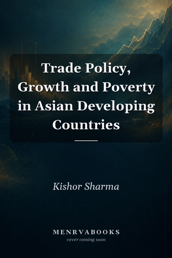 Trade Policy, Growth and Poverty in Asian Developing Countries