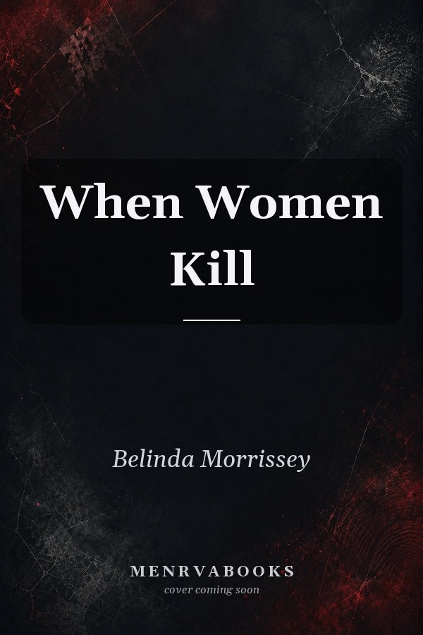 When Women Kill